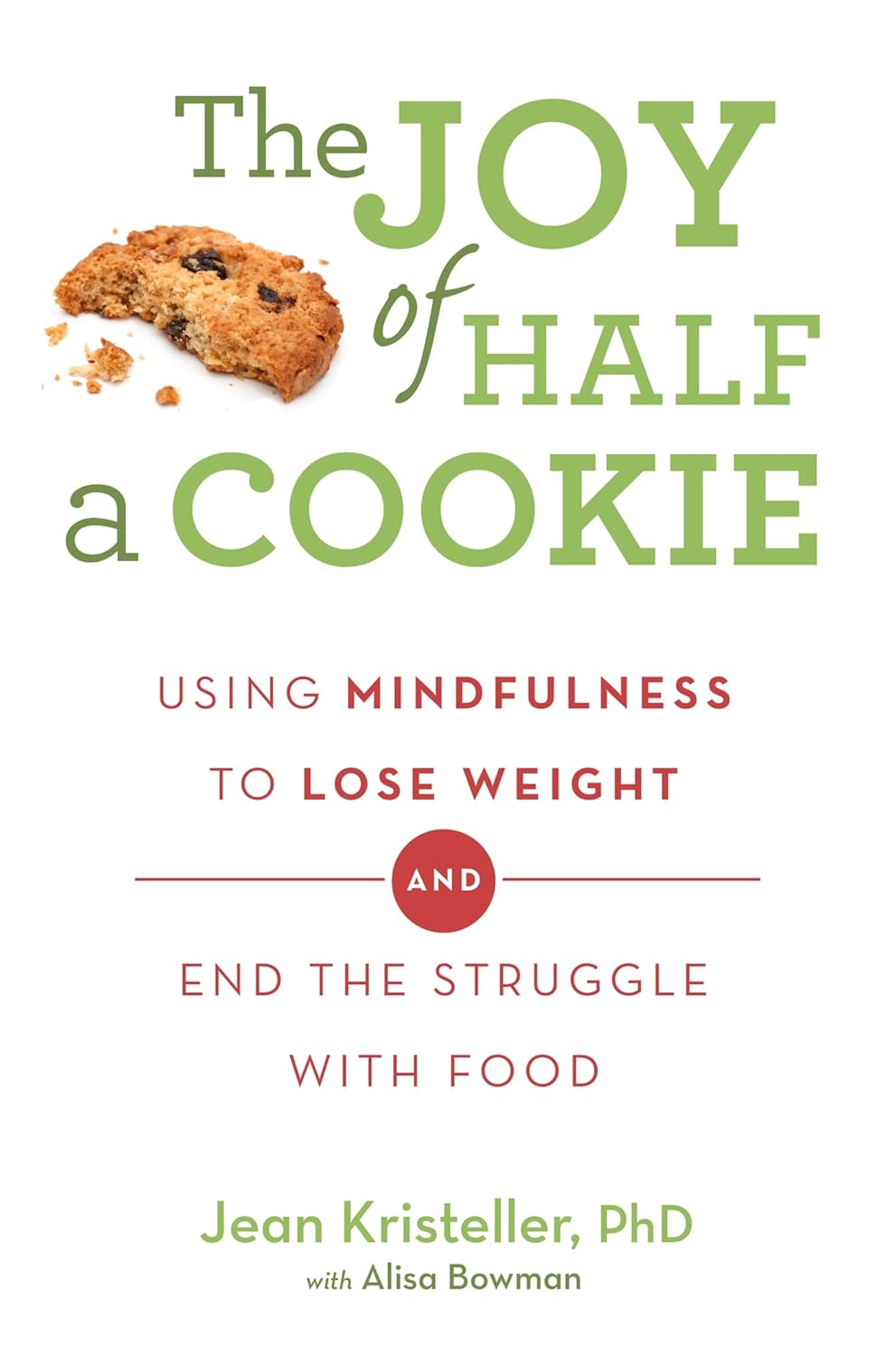 Jean Kristeller, Alisa Bowman: The Joy of Half a Cookie (Paperback, 2015, Orion)