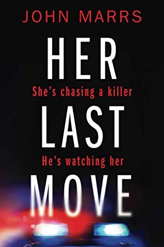 John Marrs: Her Last Move (Paperback, 2018, Thomas & Mercer)