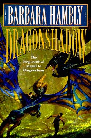 Barbara Hambly: Dragonshadow (1999, Del Rey)