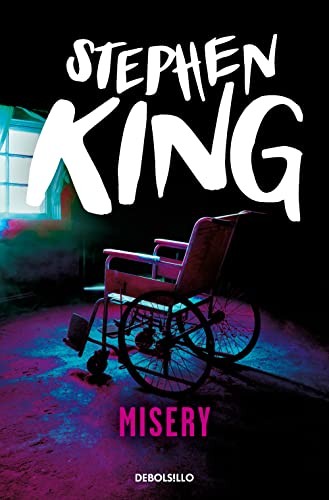 Stephen King (duplicate), Luis Murillo Fort: Misery (Paperback, 2018, Debolsillo, DEBOLSILLO)