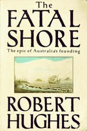 Robert Hughes: The fatal shore (1987, Knopf, Distributed by Random House)
