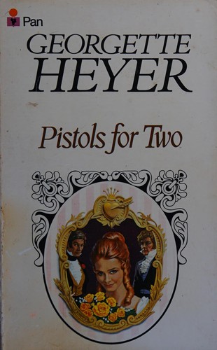 Georgette Heyer: Pistols for Two (Paperback, 1976, Pan)
