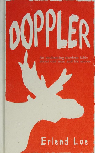 Erlend Loe: Doppler (2012, House of Anansi Press)