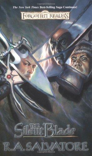 R. A. Salvatore: The Silent Blade (Forgotten Realms: Paths of Darkness, #1; Legend of Drizzt, #11)