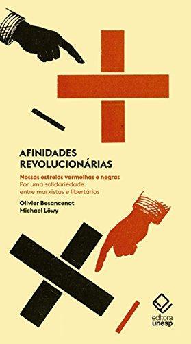 Michael Löwy, Olivier Besancenot: Afinidades revolucionárias (Portuguese language, 2016)