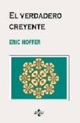 Eric Hoffer: El verdadero creyente (2009, Tecnos)