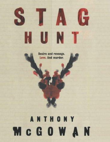 Anthony McGowan: Stag Hunt (Hardcover, 2004, Hodder & Stoughton Ltd)