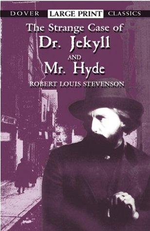 Robert Louis Stevenson: The strange case of Dr. Jekyll and Mr. Hyde (2002, Dover Publications)