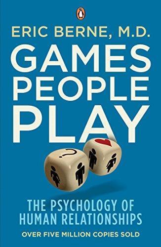 Eric Berne, Berne: Games People Play: The Psychology of Human Relationships (2010)