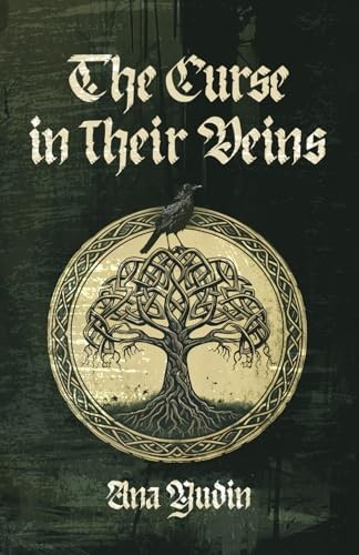 Ana Yudin: The Curse in Their Veins (2023, Self-published with Amazon)