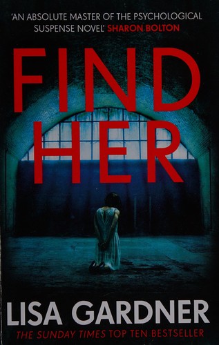 Lisa Gardner: Find her (2016)