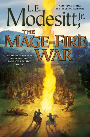 Kirby Heyborne, L. E. Modesitt Jr.: The Mage-fire War (Hardcover, 2019, Tom Doherty Associates, Tor Books)