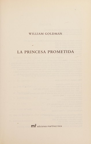 Goldman William: La Princesa Prometida (Retapado y Actualizado) (Hardcover, Spanish language, 2004, Martinez Roca)