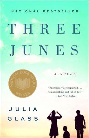 Julia Glass: Three Junes (2002, Pantheon Books)