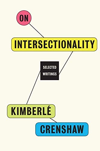 Kimberlé Crenshaw: On Intersectionality (Hardcover, 2022, The New Press)