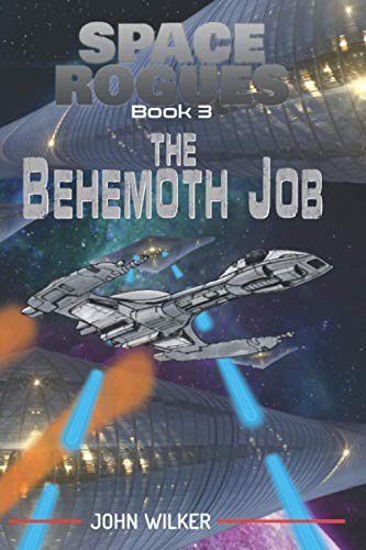 John Wilker: Space Rogues 3 (Paperback, 2018, Rogue Publishing)