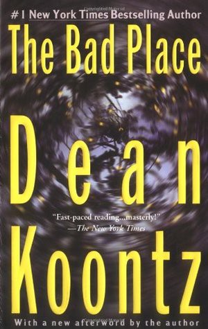 Dean Koontz: The bad place (1990, G.P. Putnam's Sons)