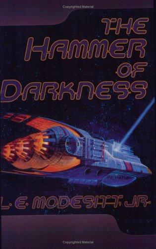 L. E. Modesitt Jr.: The Hammer of Darkness (Paperback, 2006, Tor Books)
