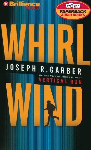 Joseph R. Garber: Whirlwind (AudiobookFormat, 2005, Brilliance Audio Paperback Audiobooks)