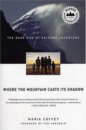 Maria Coffey: Where the Mountain Casts Its Shadow (Paperback, 2005, St. Martin's Griffin)