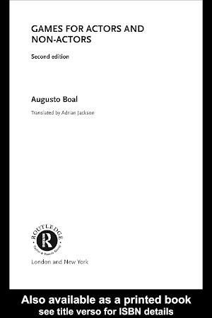 Augusto Boal: Games for Actors and Non-Actors