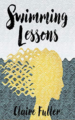 Rachel Atkins, Claire Fuller: Swimming Lessons (AudiobookFormat, 2019, Audible Studios on Brilliance Audio, Audible Studios on Brilliance)