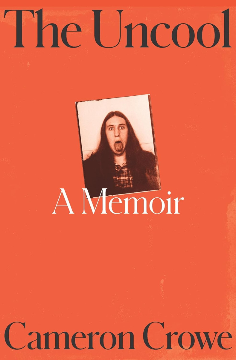 Cameron Crowe: The Uncool (Hardcover, english language, 2025)