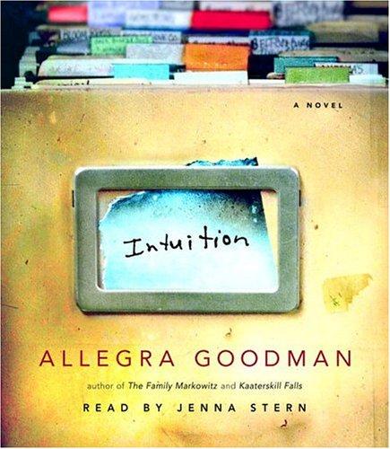 Allegra Goodman: Intuition (AudiobookFormat, 2006, RH Audio)