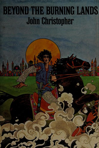 John Christopher: Beyond the burning lands. (1971, Macmillan)