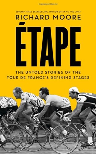 Richard Moore: Etape (Hardcover, 2014, HarperSport)