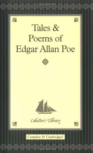 Edgar Allan Poe: Tales and Poems of Edgar Allan Poe (Hardcover, 2004, Collector's Library)