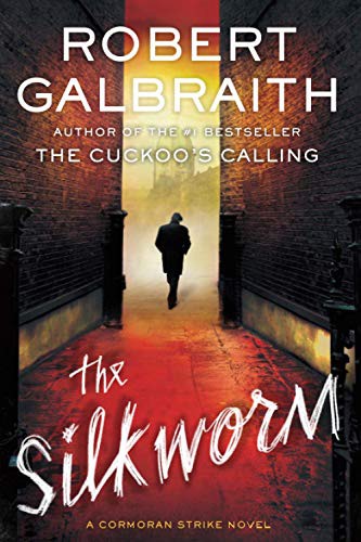 J.K. Rowling: The Silkworm (Paperback, 2014, Mulholland Books)