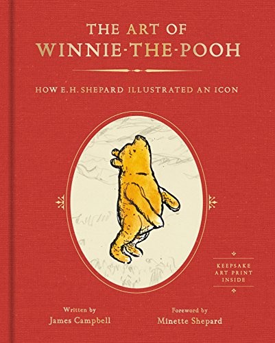 James Campbell: The Art of Winnie-the-Pooh (Hardcover, 2018, Harper Design)