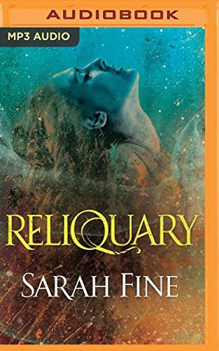 Carly Robins, Sarah Fine: Reliquary (AudiobookFormat, 2016, Brilliance Audio)