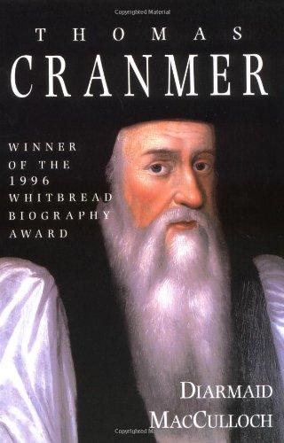 Diarmaid MacCulloch: Thomas Cranmer (1998)