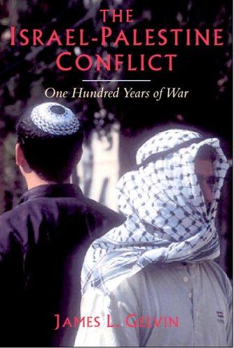 James L. Gelvin: The Israel-Palestine Conflict (Paperback, 2005, Cambridge University Press)