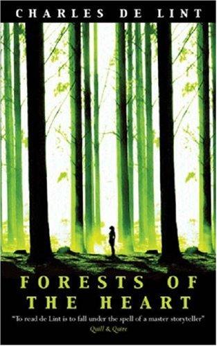 Charles de Lint: Forests of the Heart (Paperback, 2002, Gollancz)