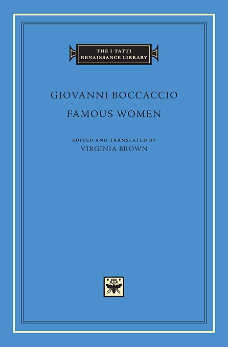 Giovanni Boccaccio, Virginia Brown: Famous Women (Hardcover, Latin language, Harvard University Press)
