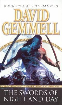 David Gemmell: The Swords Of Night And Day (Corgi Books)