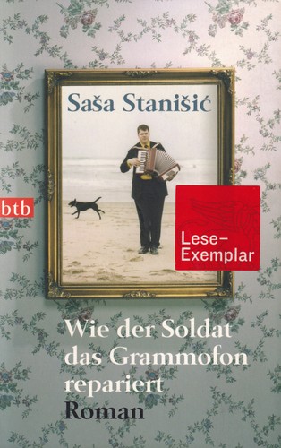 Saša Stanišic: Wie der Soldat das Grammofon repariert (Paperback, German language, 2008, btb)