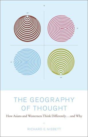 Richard Nisbett: The Geography of Thought (2003, Free Press)