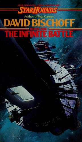 David Bischoff: The Infinite Battle (Starhounds, No 1) (1985, Ace)