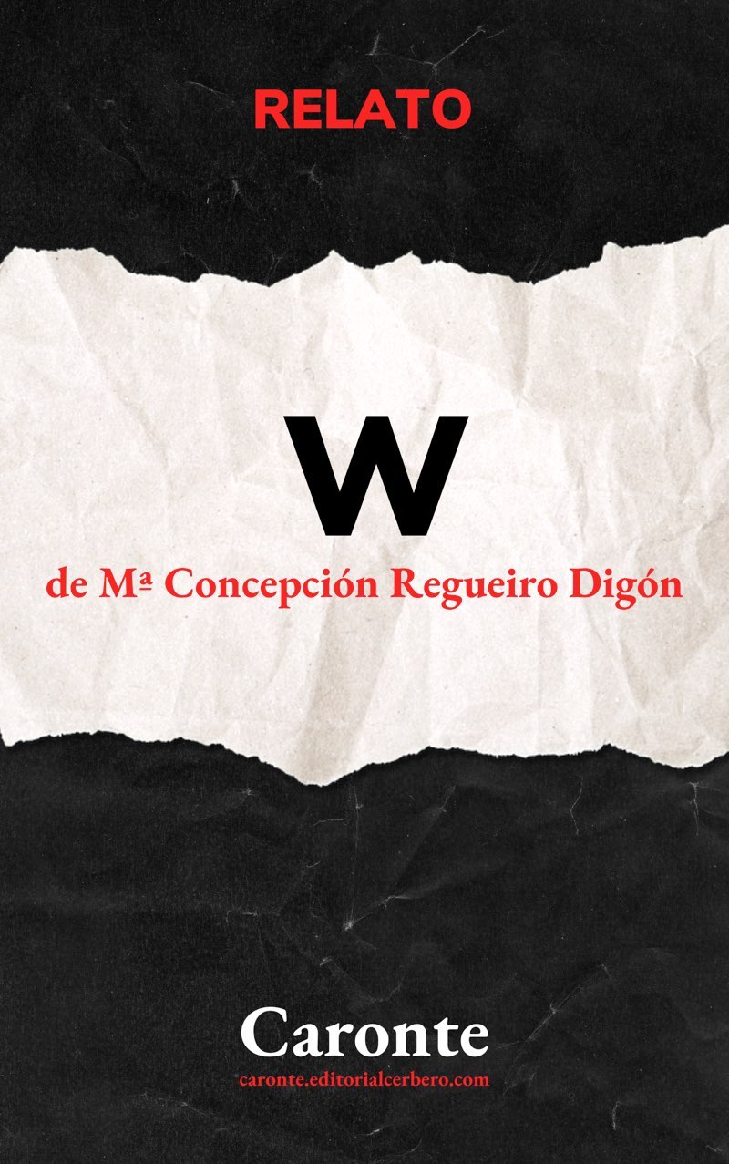 María Concepción Regueiro Digón: W (EBook, Castellano language, Cerbero)
