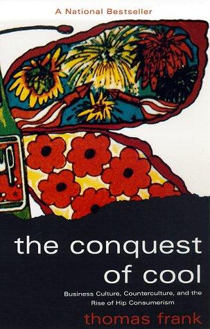 Thomas Frank: The Conquest of Cool (Paperback, University Of Chicago Press)