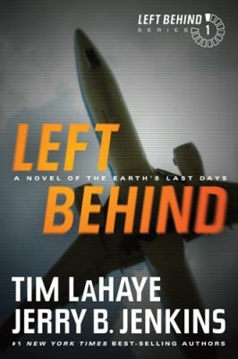 Tim F. LaHaye: Left Behind A Novel Of The Earths Last Days (2011, Tyndale House Publishers)