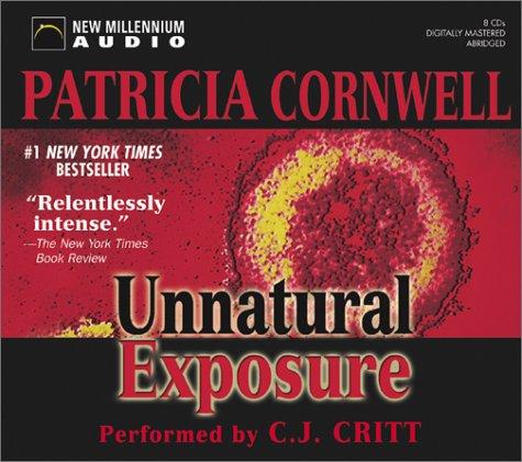 Patricia Cornwell: Unnatural Exposure (AudiobookFormat, 2003, New Millennium)