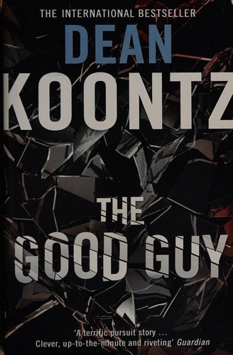 Dean Koontz: The good guy (2012, Collins)