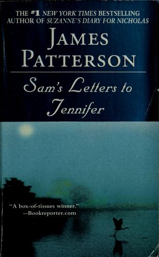 James Patterson: Sam's letters to Jennifer (2006, Warner Books)