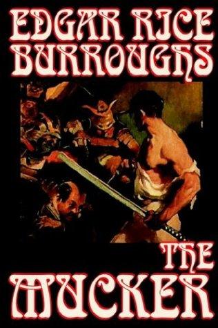 Edgar Rice Burroughs: The Mucker (Paperback, Wildside Press)