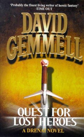 David Gemmell: Quest for Lost Heroes (Paperback, 1990, Orbit)